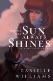 Out Where the Sun Always Shines (eBook, ePUB)