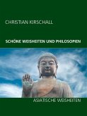 Schöne Weisheiten und Philosophien (eBook, ePUB)