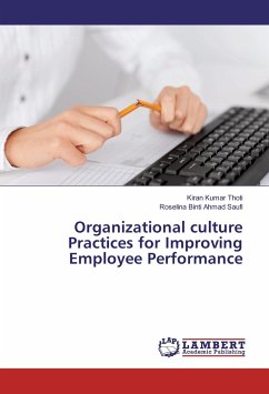 Organizational culture Practices for Improving Employee Performance - Thoti, Kiran Kumar;Saufi, Roselina Binti Ahmad