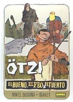 Ötzi, El bueno, el feo y el tuerto - Begoña Garaizar, Mikel; Iñaket