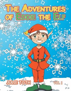 The Adventures of Eddie the Elf - Toth, Julie