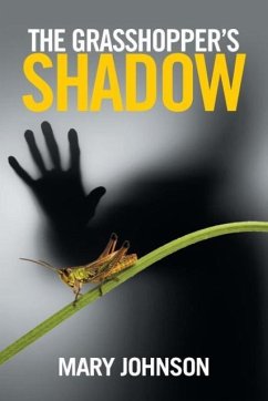 The Grasshopper's Shadow - Johnson, Mary
