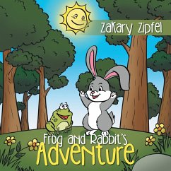 Frog and Rabbit's Adventure - Zipfel, Zakary