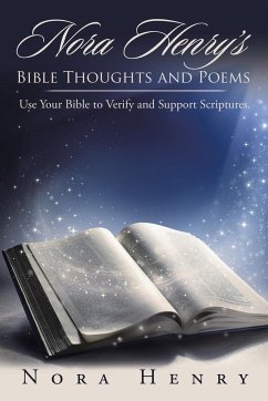 Nora Henry's Bible Thoughts and Poems - Henry, Nora