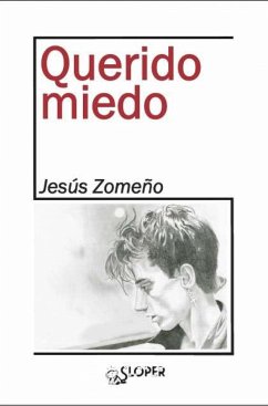 Querido miedo - Zomeño, Jesús