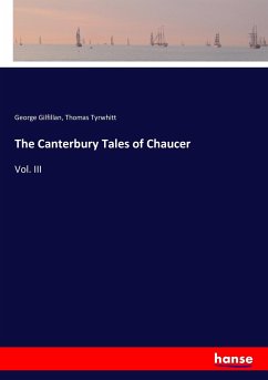 The Canterbury Tales of Chaucer - Gilfillan, George;Tyrwhitt, Thomas