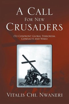 A Call For New Crusaders - Nwaneri, Vitalis Chi.