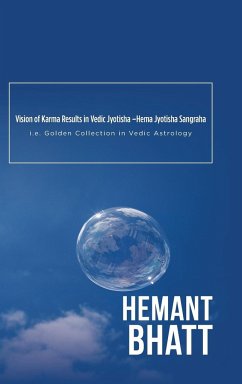Vision of Karma Results in Vedic Jyotisha -Hema Jyotisha Sangraha
