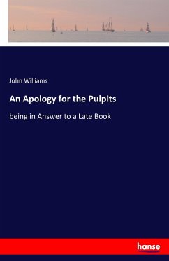 An Apology for the Pulpits - Williams, John