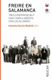 Freire en Salamanca : tres conferencias y una charla abierta con los alumnos