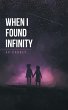 When I Found Infinity - Bild 1