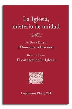 La iglesia, misterio de unidad - Lubac, Henri De; Damián, San Pedro