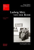 Ludwig Mies van der Rohe : una biografía crítica
