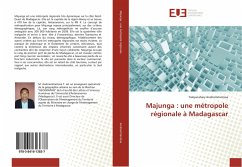 Majunga : une métropole régionale à Madagascar - Andriamitantsoa, Tolojanahary