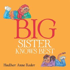 BIG SISTER KNOWS BEST - Reder, Heather Anne