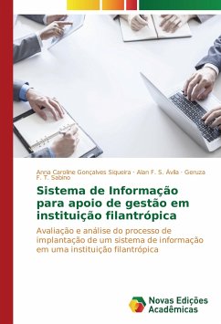 Sistema de Informação para apoio de gestão em instituição filantrópica - Siqueira, Anna Caroline Gonçalves;Ávila, Alan F. S.;Sabino, Geruza F. T.