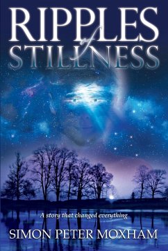 Ripples of Stillness - Moxham, Simon Peter