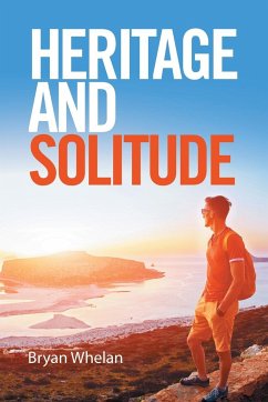 Heritage and Solitude - Whelan, Bryan