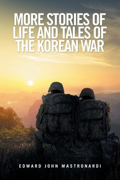 More Stories of Life and Tales of the Korean War