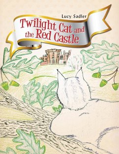 Twilight Cat and the Red Castle - Sadler, Lucy