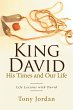 King David His Times and Our Life - Bild 1