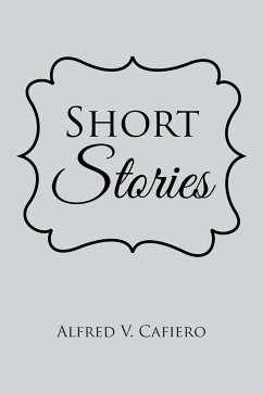 Short Stories - Cafiero, Alfred V.