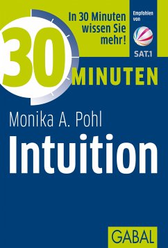 30 Minuten Intuition (eBook, PDF) - Pohl, Monika A.