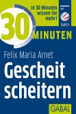 30 Minuten Gescheit scheitern (eBook, ePUB)