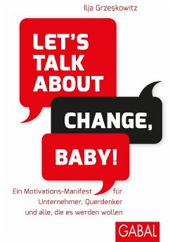 Let's talk about change, baby! (eBook, ePUB) - Grzeskowitz, Ilja