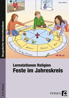 Lernstationen Religion: Feste im Jahreskreis - Weber, Nicole
