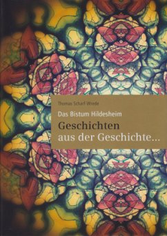 Cover 1200 Jahre Bistum Hildesheim - Geschichten aus der Geschichte