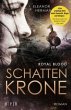 Schattenkrone / Royal Blood Bd.1 - Bild 1