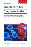 Ihre Rechte bei Diagnose Krebs