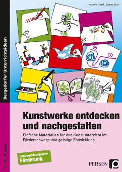 Kunstwerke entdecken und nachgestalten - Hauck, Kathrin;Bott, Sabine