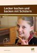 Lecker kochen und backen mit Schülern - Bild 1