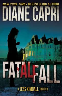 Fatal Fall: A Jess Kimball Thriller (The Jess Kimball Thrillers Series, #4) (eBook, ePUB) - Capri, Diane