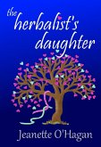 The Herbalist's Daughter: a short story (Tamrin Tales, #1) (eBook, ePUB) The Herbalist's Daughter: a short story (Tamrin Tales, #1) (eBook, ePUB)