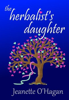 The Herbalist's Daughter: a short story (Tamrin Tales, #1) (eBook, ePUB) - O'Hagan, Jeanette