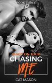 Chasing Me (Shaft on Tour, #3) (eBook, ePUB)