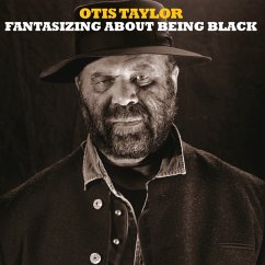 Fantasizing About Being Black - Taylor,Otis