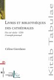 Livres et bibliotheques des cathedrales (eBook, ePUB)