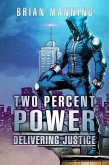 Two Percent Power: Delivering Justice (eBook, ePUB)