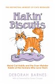 Makin' Biscuits - Weird Cat Habits and the Even Weirder Habits of the Humans Who Love Them (eBook, ePUB)