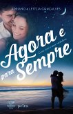 Agora e Para Sempre (eBook, ePUB)