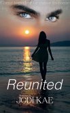 Reunited (Saved By Love, #3) (eBook, ePUB)