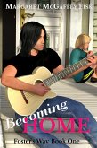 Becoming Home (Foster's Way, #1) (eBook, ePUB)