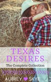 Texas Desires (The Complete Collection) (eBook, ePUB)