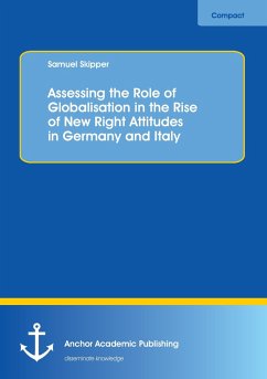 Assessing the Role of Globalisation in the Rise of New Right Attitudes in Germany and Italy - Skipper, Samuel