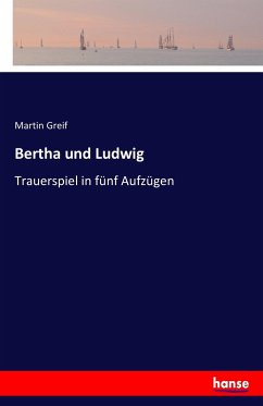 Bertha und Ludwig