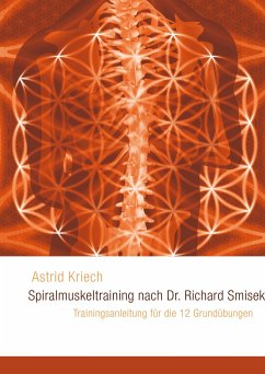 Spiralmuskeltraining nach Dr. Richard Smisek - Kriech, Astrid